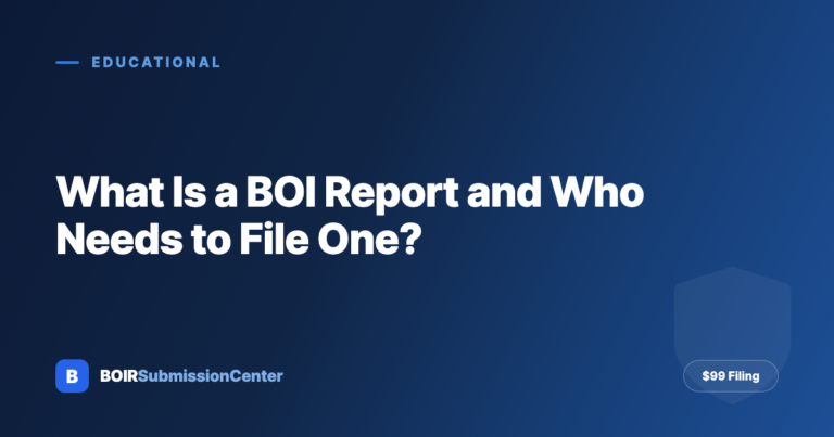 What Is a BOI Report and Who Needs to File One in 2026? (Updated for the FinCEN Rule Change)