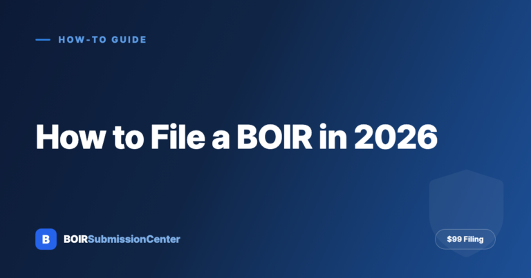 How to File a BOIR in 2026 (Foreign Reporting Companies): Step-by-Step