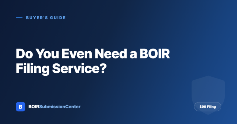 Do You Even Need a BOIR Filing Service in 2026? (An Honest Answer)