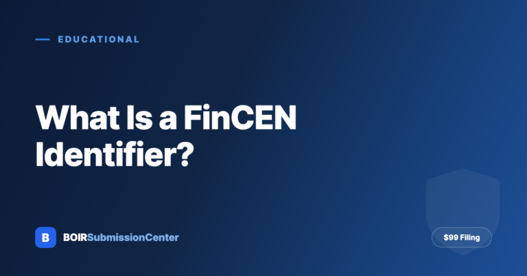What Is a FinCEN Identifier in 2026 — and Who Actually Still Needs One?